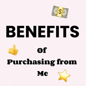 Benefits of purchasing from me! DO NOT BUY